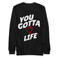 You Gotta Love Life Sweater